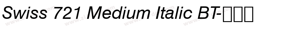Swiss 721 Medium Italic BT字体转换